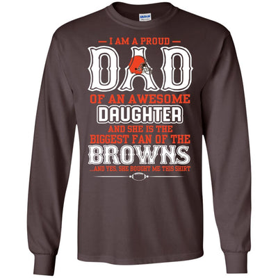 Proud Of Dad Of An Awesome Daughter Cleveland Browns T Shirts