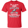 I'm A Mom And A Philadelphia Eagles Fan T Shirt