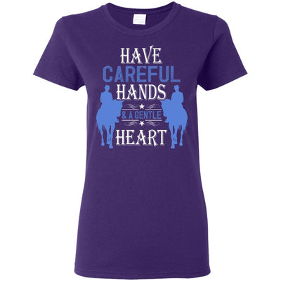 Have Careful Hands And A Gentle Heart Horse Tshirt for Equestrian