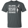 I Will Support Everywhere Chicago White Sox T Shirts