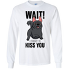 Wait I Forgot To Kiss You T Shirts