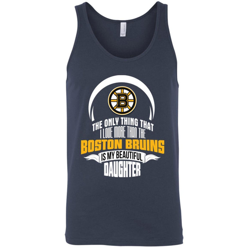The Only Thing Dad Loves His Daughter Fan Boston Bruins T Shirt