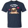 I'm Pugging Love You T Shirts