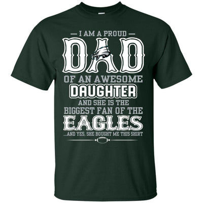 Proud Of Dad Of An Awesome Daughter Philadelphia Eagles T Shirts