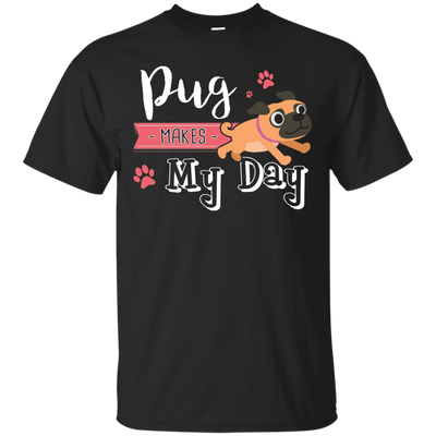 Pug Makes My Day T Shirts