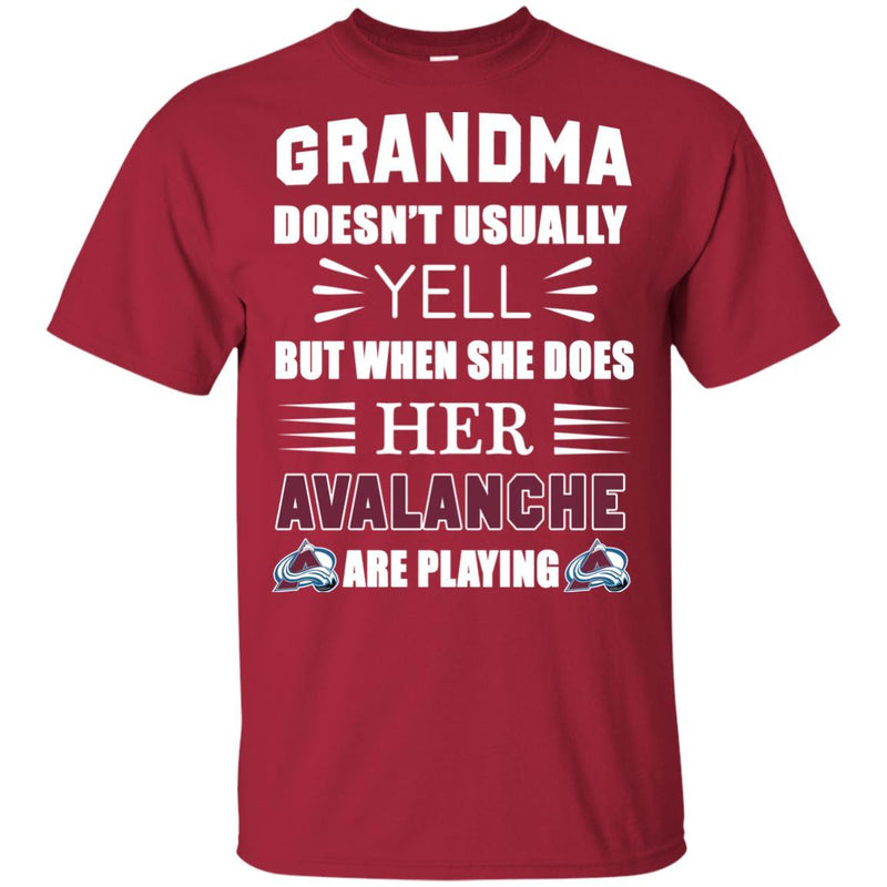Grandma Doesn't Usually Yell Colorado Avalanche T Shirts