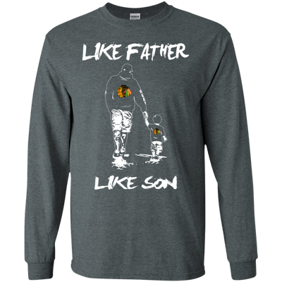 Happy Like Father Like Son Chicago Blackhawks T Shirts