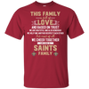 We Are A New Orleans Saints Family T Shirt