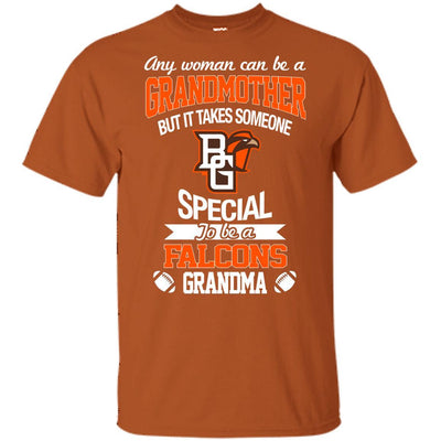 It Takes Someone Special To Be A Bowling Green Falcons Grandma T Shirts