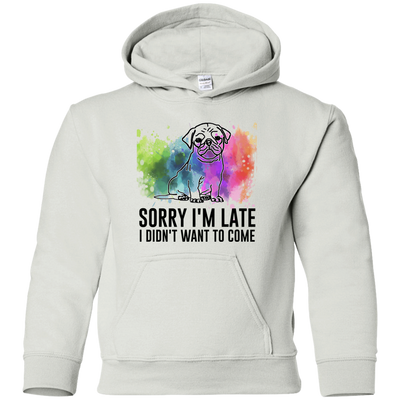 Sorry I'm Late I Didn't Want To Come Pug-min T Shirts