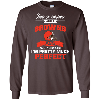 I'm A Mom And A Cleveland Browns Fan T Shirt