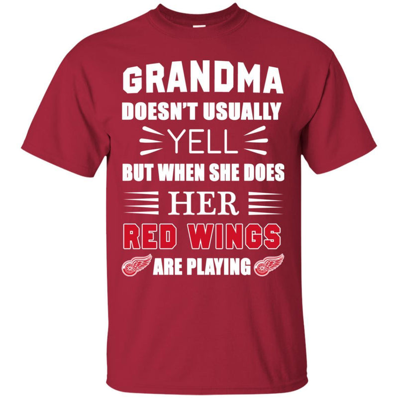 Grandma Doesn't Usually Yell Detroit Red Wings T Shirts