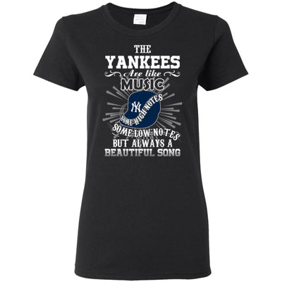 The New York Yankees Are Like Music T Shirt