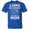 He Calls Mom Who Tackled My Detroit Lions T Shirts