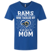 He Calls Mom Who Tackled My Los Angeles Rams T Shirts