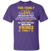 We Are A Minnesota Vikings Family T Shirt