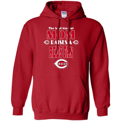 Best Kind Of Mom Raise A Fan Cincinnati Reds T Shirts