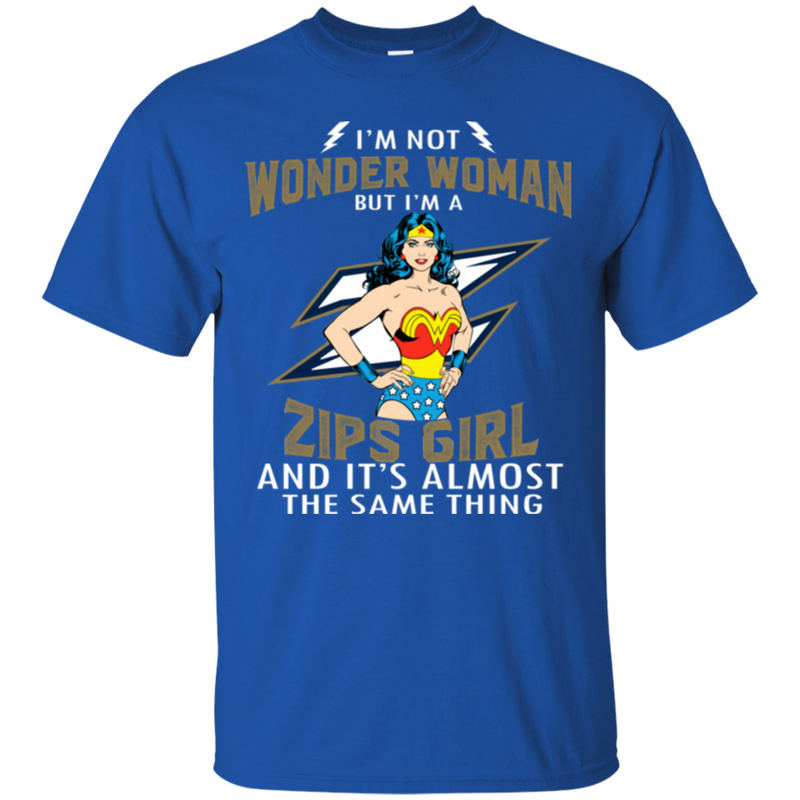 I'm Not Wonder Woman Akron Zips T Shirts
