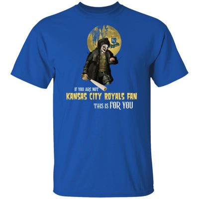 Become A Special Person If You Are Not Kansas City Royals Fan T Shirt