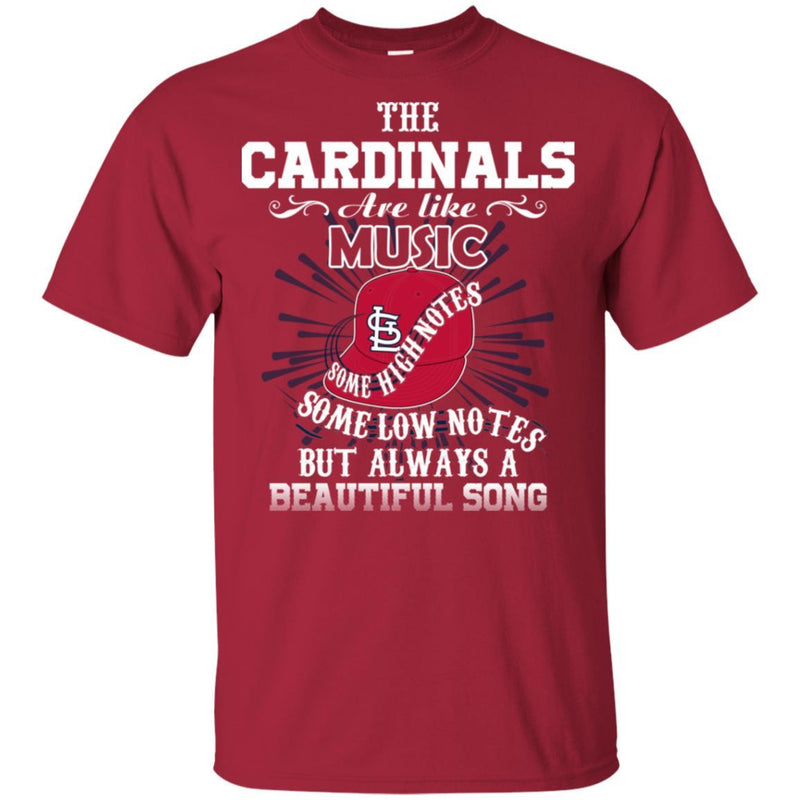The St. Louis Cardinals Are Like Music T Shirt