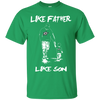 Happy Like Father Like Son Dallas Stars T Shirts