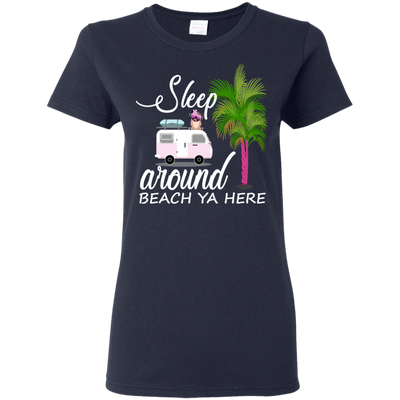 Sleep Around Beach Ya Here Pug T Shirts