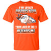 My Loyalty And Your Lack Of Taste Denver Broncos T Shirts