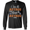 Always The Houston Astros Girl T Shirts