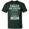 He Calls Mom Who Tackled My Eastern Michigan Eagles T Shirts