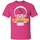 The Only Thing Dad Loves His Daughter Fan St. Louis Cardinals T Shirt