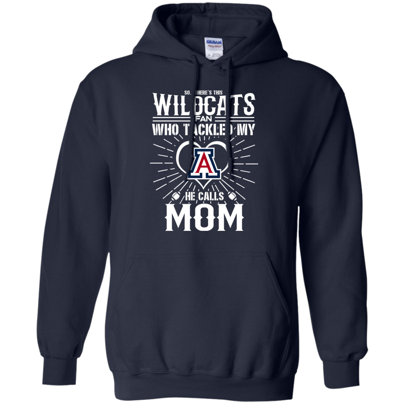He Calls Mom Who Tackled My Arizona Wildcats T Shirts