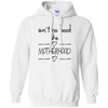 Ain't No Hood Like Mother Hood T Shirts V3