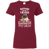 Nice Pug Black T Shirts - It Takes Someone Special To Be Pug Daddy