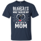 He Calls Mom Who Tackled My Cincinnati Bearcats T Shirts