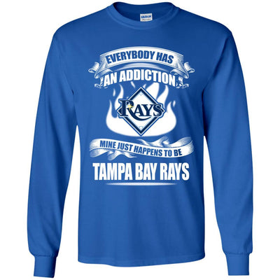 Everybody Has An Addiction Mine Just Happens To Be Tampa Bay Rays T Shirt