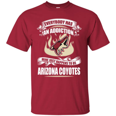 Everybody Has An Addiction Mine Just Happens To Be Arizona Coyotes T Shirt