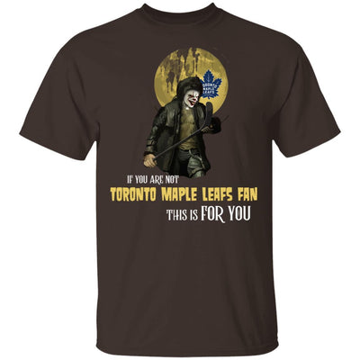 Become A Special Person If You Are Not Toronto Maple Leafs Fan T Shirt