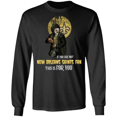 Become A Special Person If You Are Not New Orleans Saints Fan T Shirt