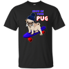 Show Me Your Pug T Shirts