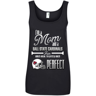 Cool Pretty Perfect Mom Fan Ball State Cardinals T Shirt