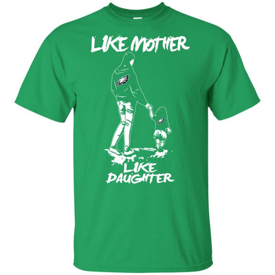 Like Mother Like Daughter Philadelphia Eagles T Shirts