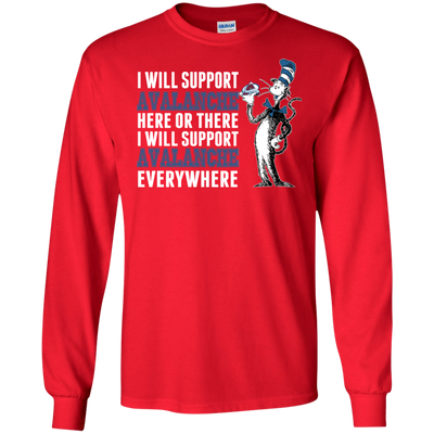 I Will Support Everywhere Colorado Avalanche T Shirts