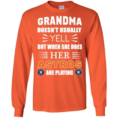 Grandma Doesn't Usually Yell Houston Astros T Shirts
