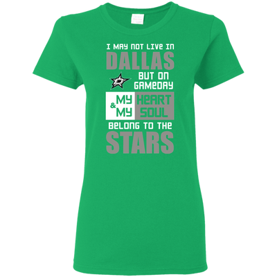 My Heart And My Soul Belong To The Dallas Stars T Shirts