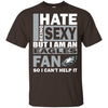 I Hate Being Sexy But I Am A Philadelphia Eagles Fan T Shirt