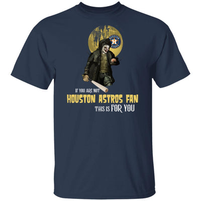 Become A Special Person If You Are Not Houston Astros Fan T Shirt