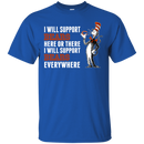 I Will Support Everywhere Chicago Bears T Shirts