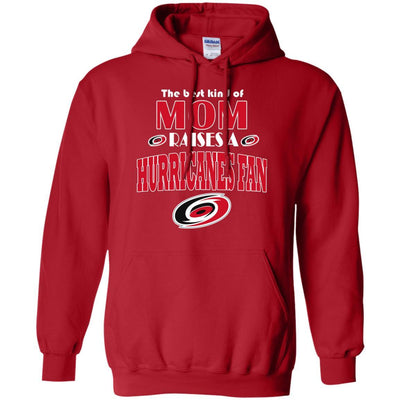 Best Kind Of Mom Raise A Fan Carolina Hurricanes T Shirts