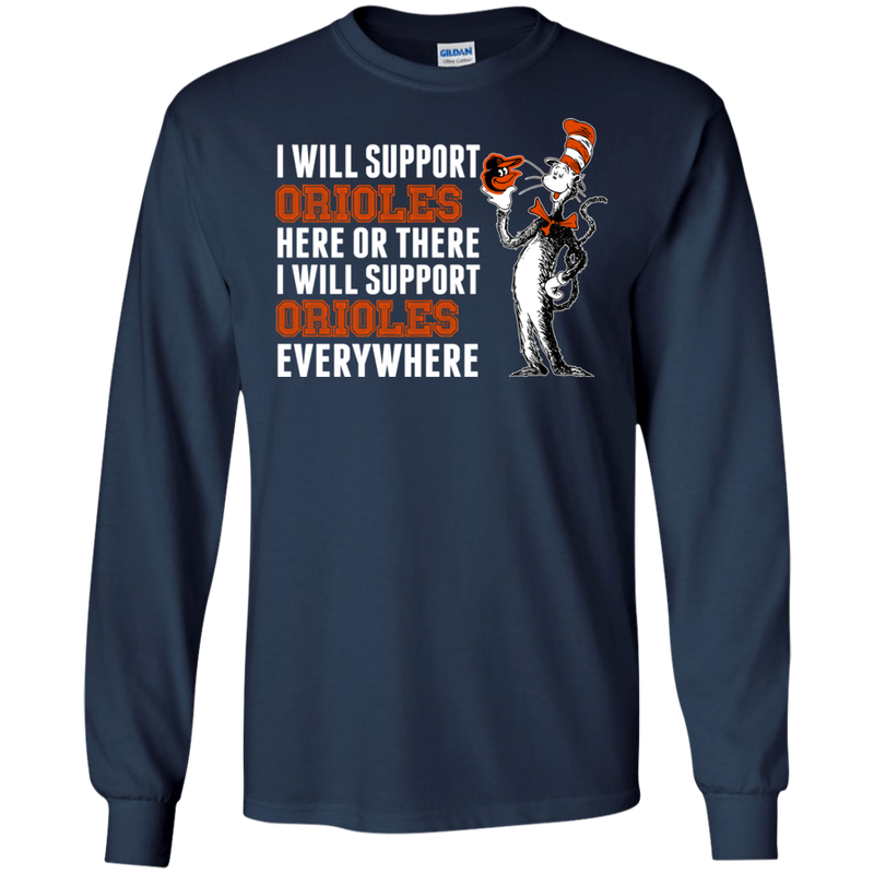 I Will Support Everywhere Baltimore Orioles T Shirts