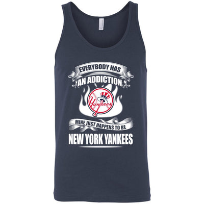 Everybody Has An Addiction Mine Just Happens To Be New York Yankees T Shirt